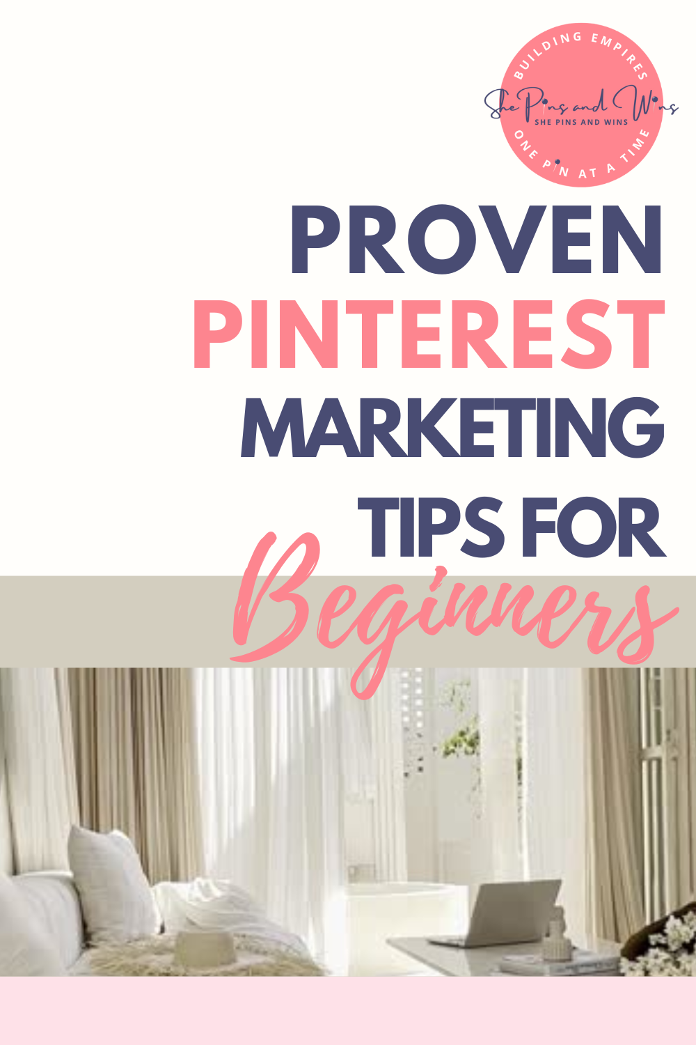 Proven Pinterest Marketing Tips for Beginners